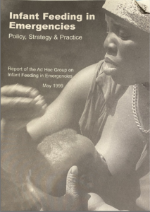 Infant Feeding in Emergencies, Policy, Strategy and Practice meeting, May 1999 Infant Feeding in Emergencies Group (IFEG)